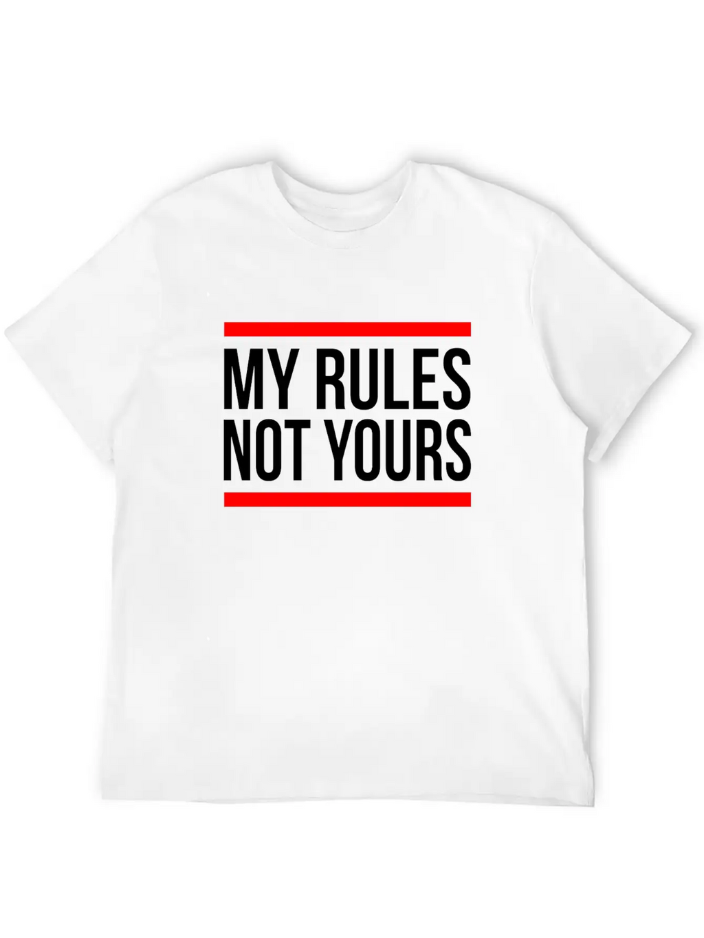 MY RULES NOT YOURS Classic Cotton Tee – Unisex Comfort For Any Season