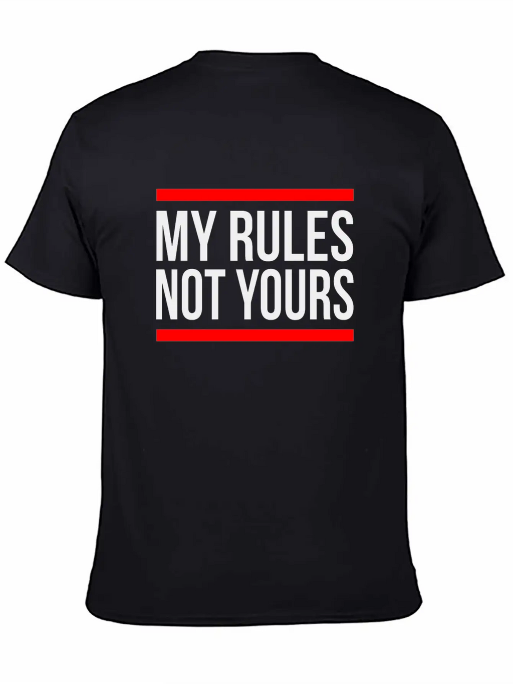 MY RULES NOT YOURS Classic Cotton Tee – Unisex Comfort For Any Season