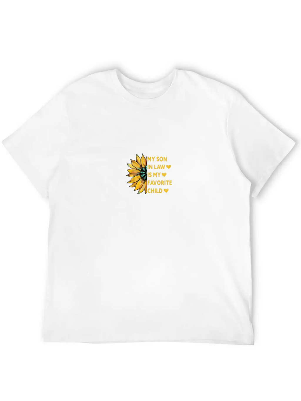 My Son In Law Is My Favorite Child Family Sunflowe Breathable Soft Cotton T-Shirt – Timeless Casual Look