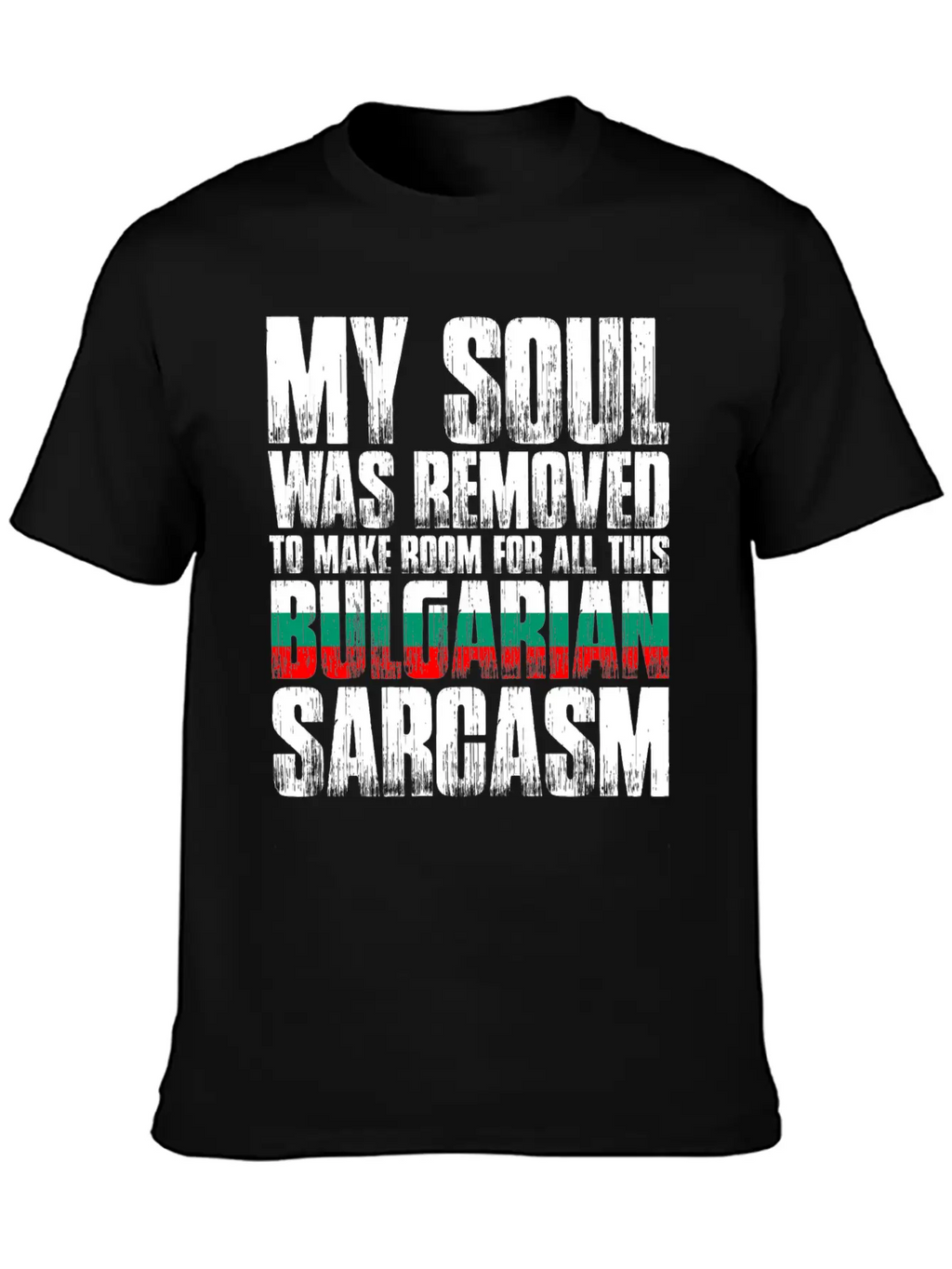 My Soul Was Removed Bulgarian Sarcasm Classic Cotton Tee – Unisex Comfort For Any Season