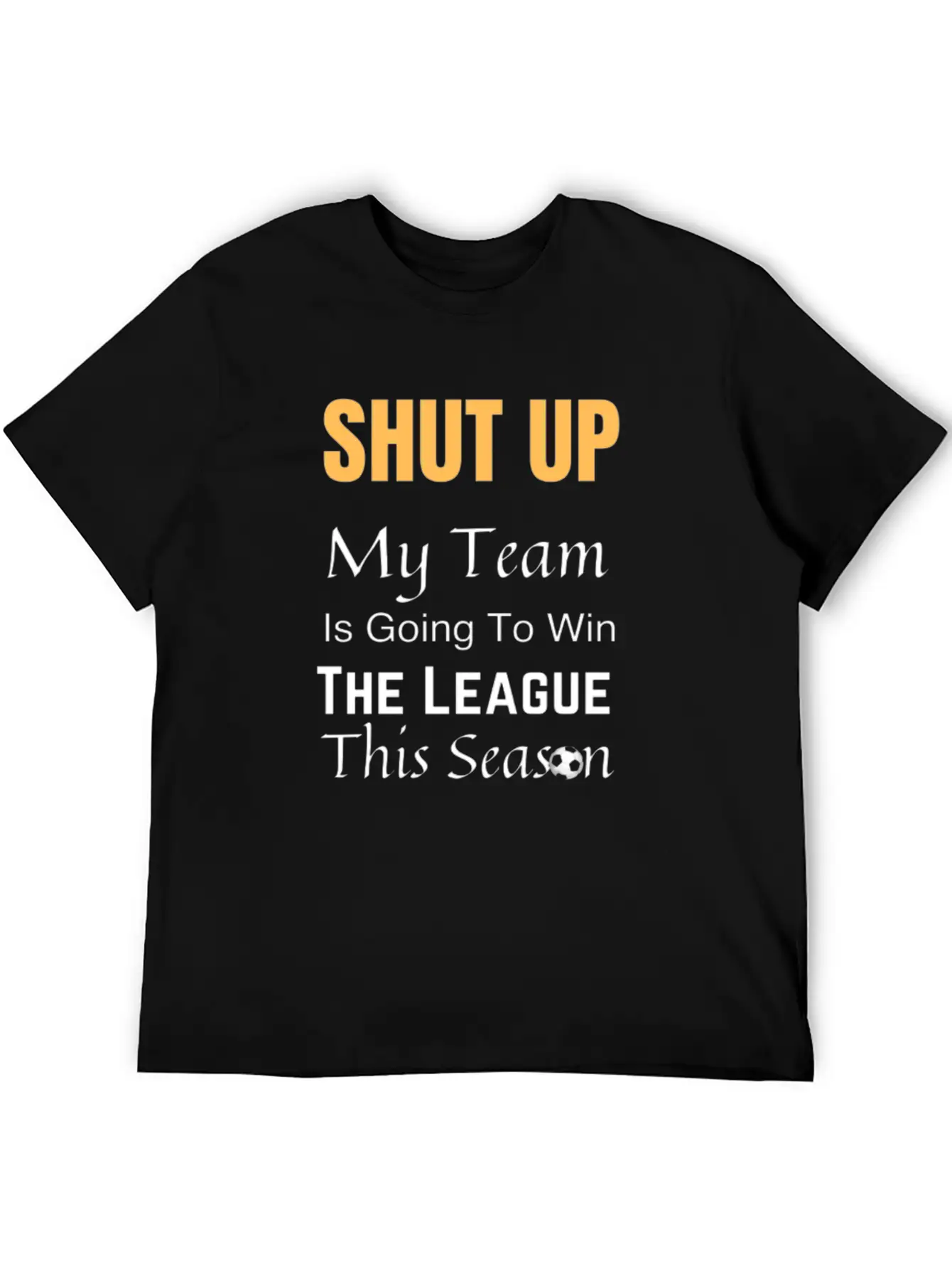 My Team Will Win The League This Season Timeless Short Sleeve Tee – Comfy And Minimalist Design