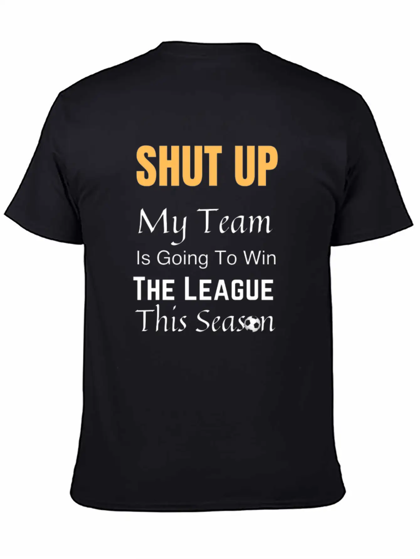 My Team Will Win The League This Season Timeless Short Sleeve Tee – Comfy And Minimalist Design