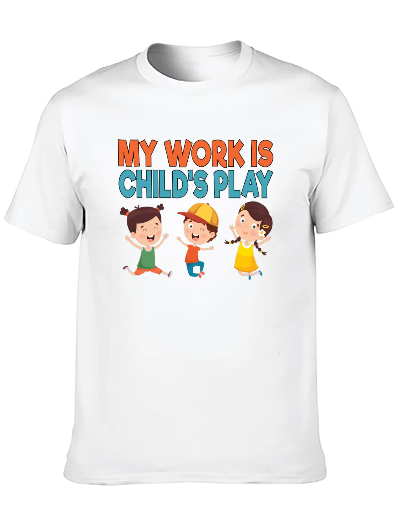 My Work Is Child's Play School Counselor School Stylish Everyday T-Shirt – Unisex Basic Cotton Tee