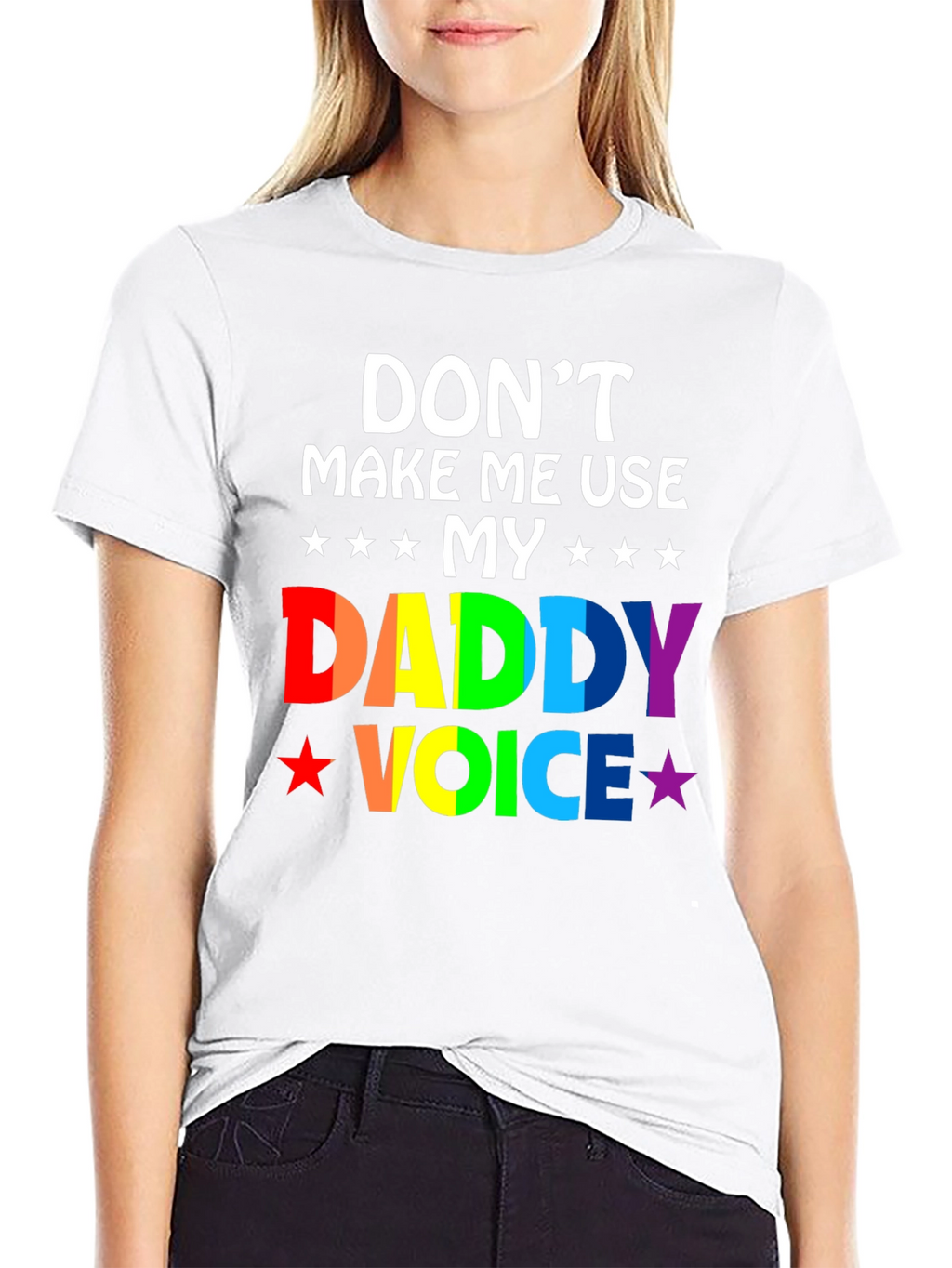 Dont Make Me Use My Daddy Voice T-Shirt