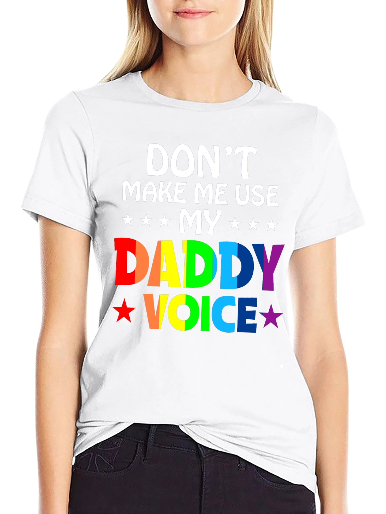 Dont Make Me Use My Daddy Voice T-Shirt