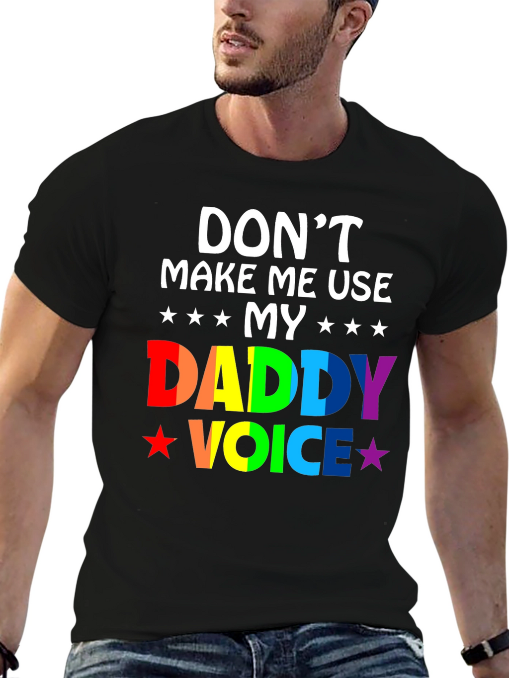 Dont Make Me Use My Daddy Voice T-Shirt