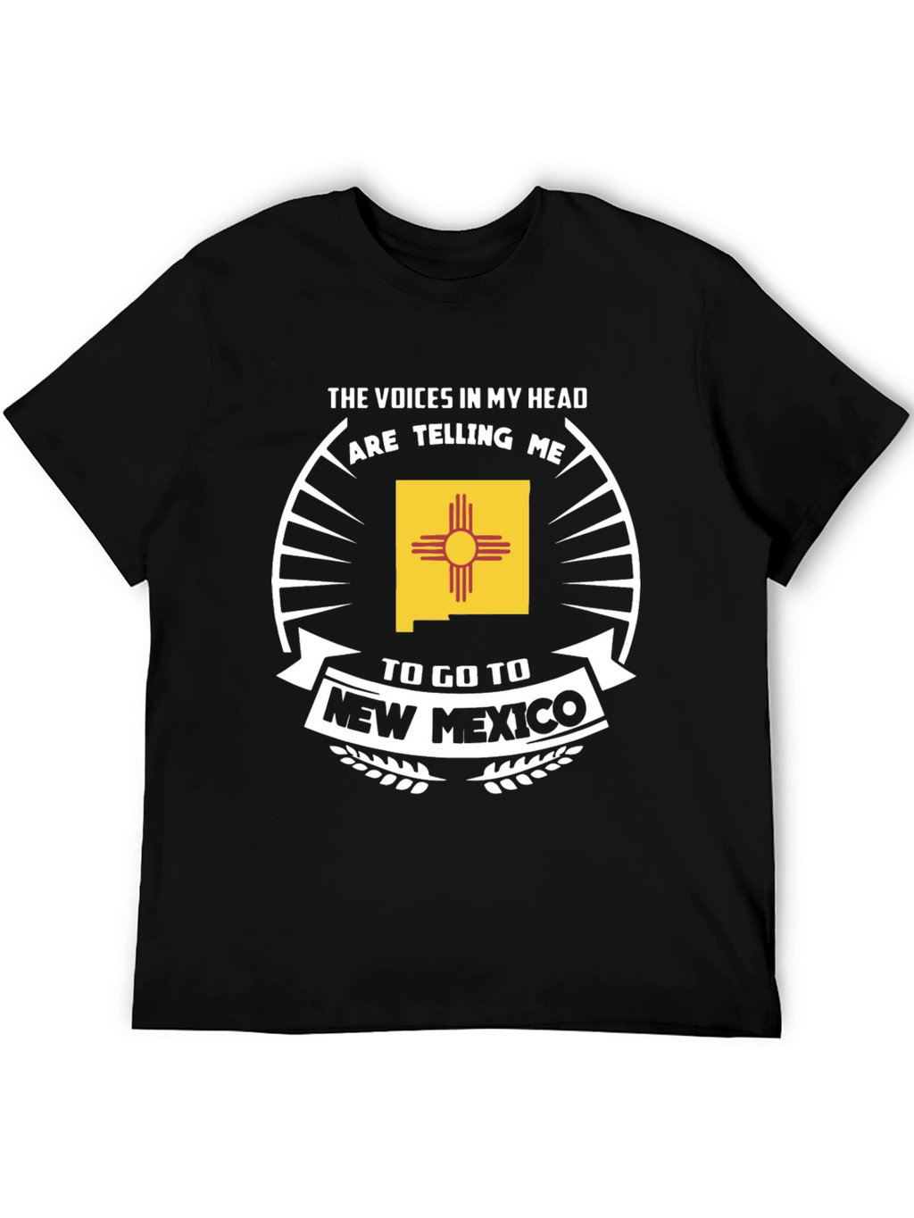 New Mexico T-Shirt - The Voices In My Head