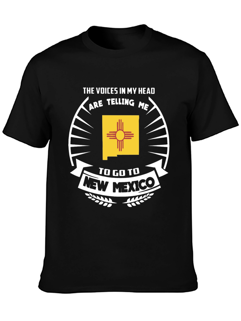New Mexico T-Shirt - The Voices In My Head