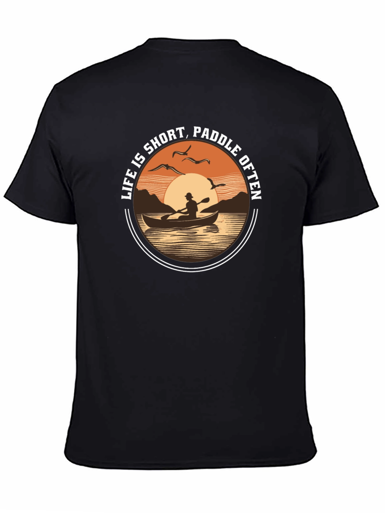 Life is Short Paddle Often T-Shirt