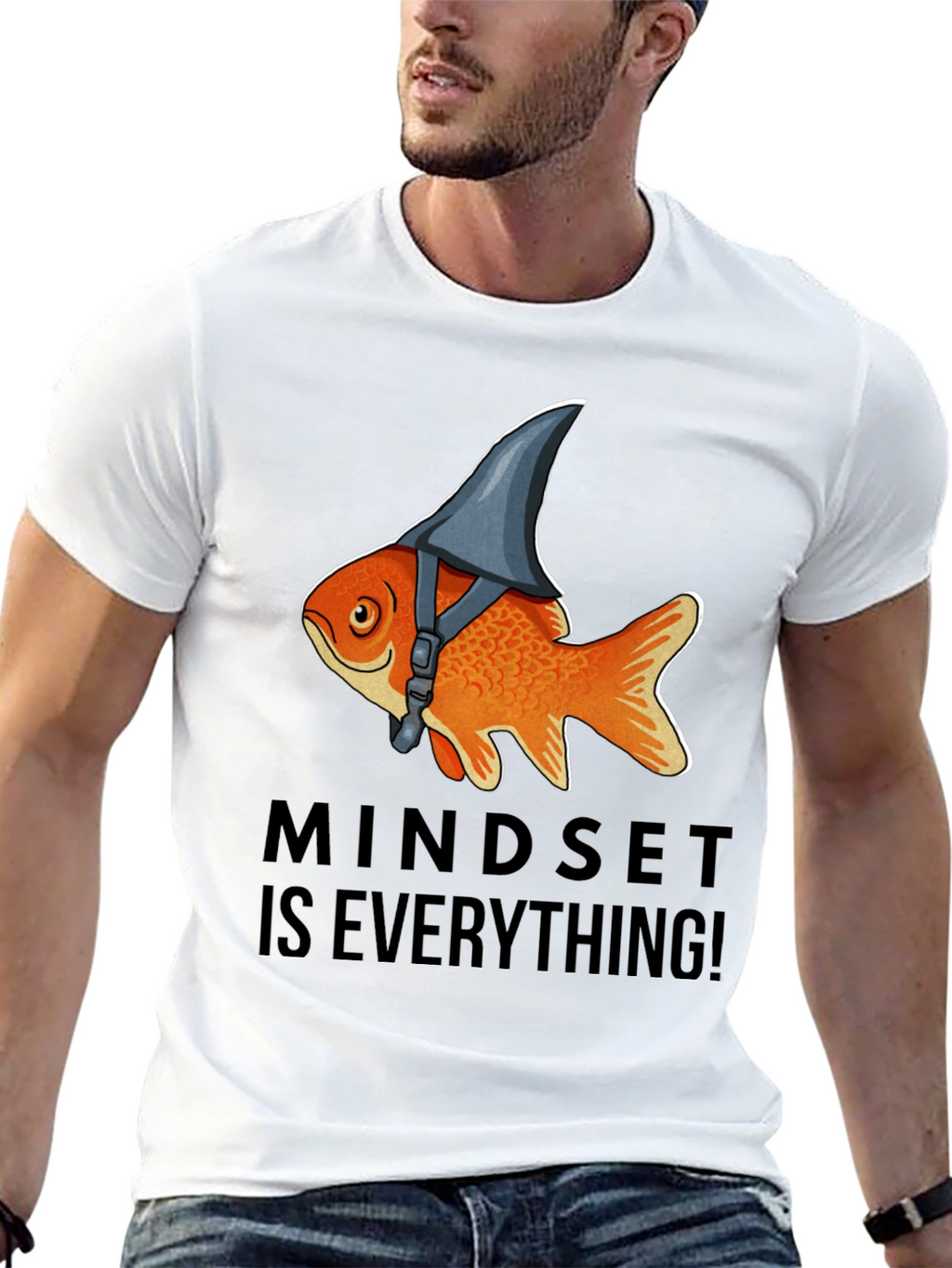 Mindset Is Everything! Goldfish Shark Fin T-Shirt