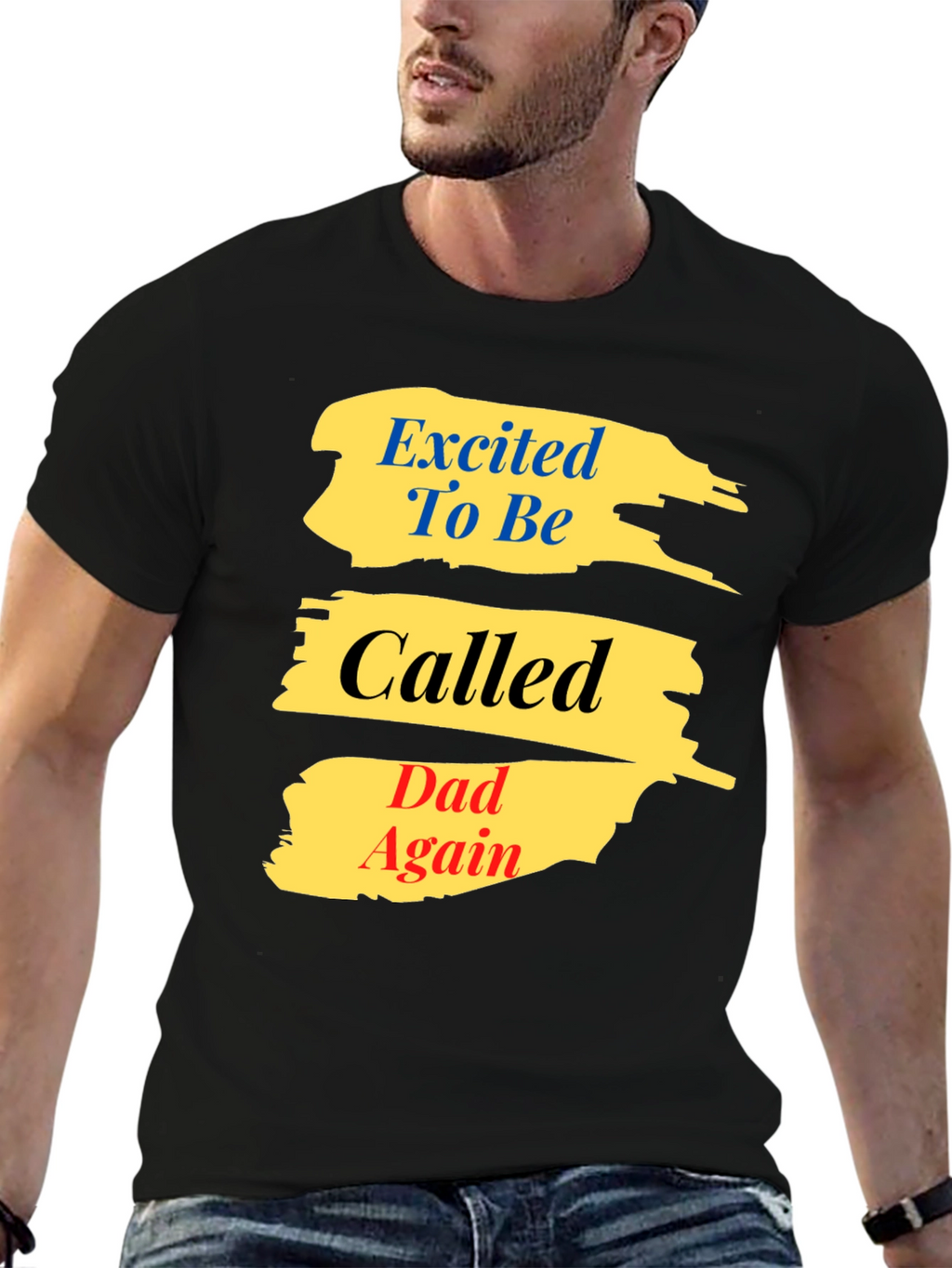 Excited To Be Called Dad Again T-Shirt