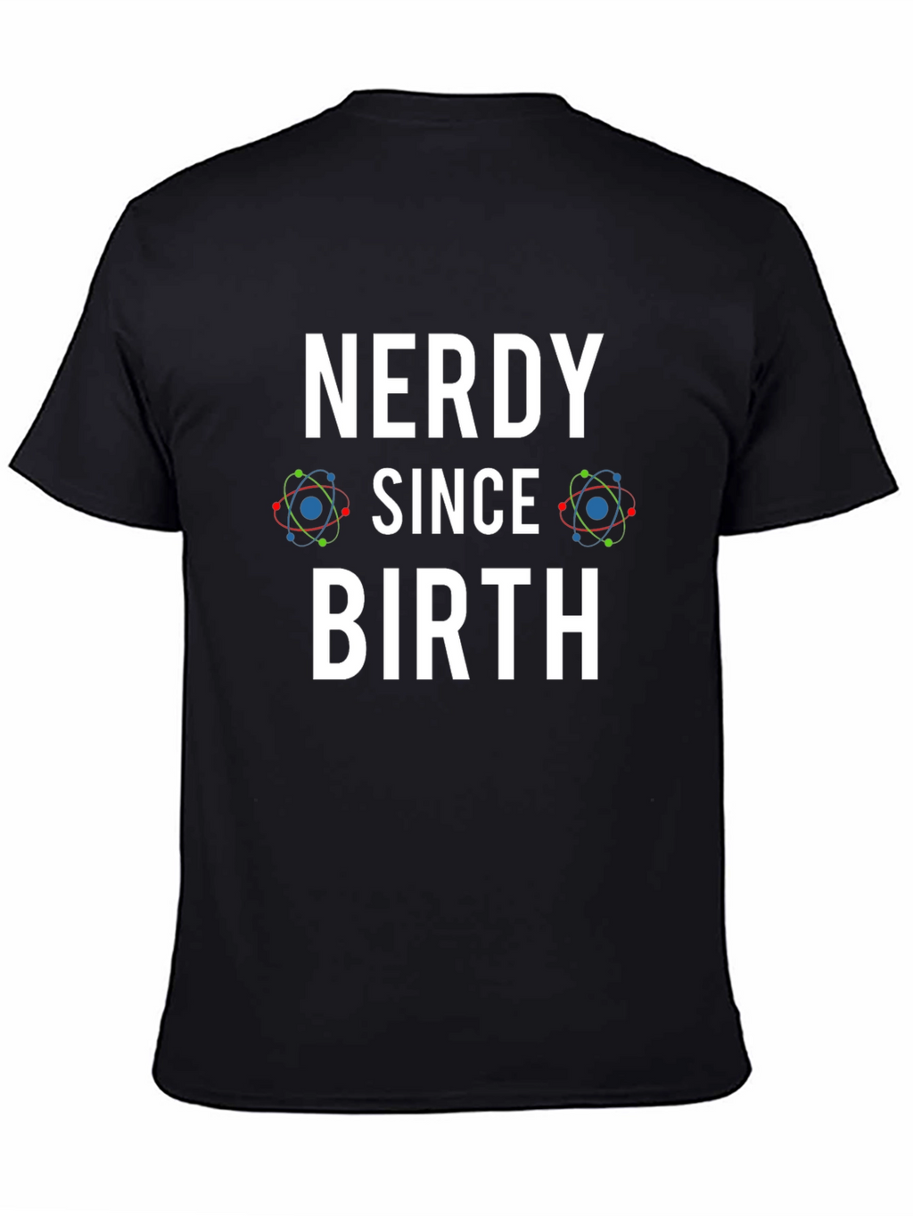 Nerdy Since Birth Black T-Shirt - Geek Chic