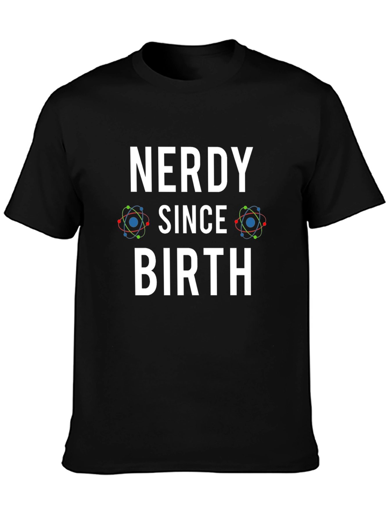 Nerdy Since Birth Black T-Shirt - Geek Chic