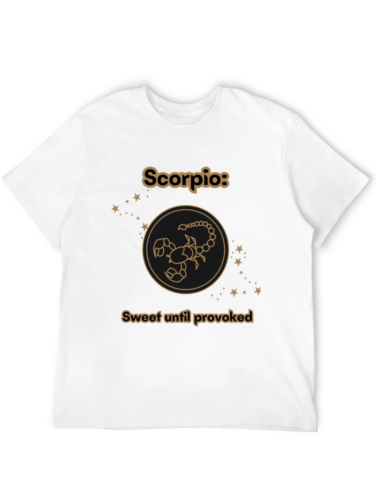 Scorpio Zodiac Tee - Sweet Until Provoked Black T-Shirt