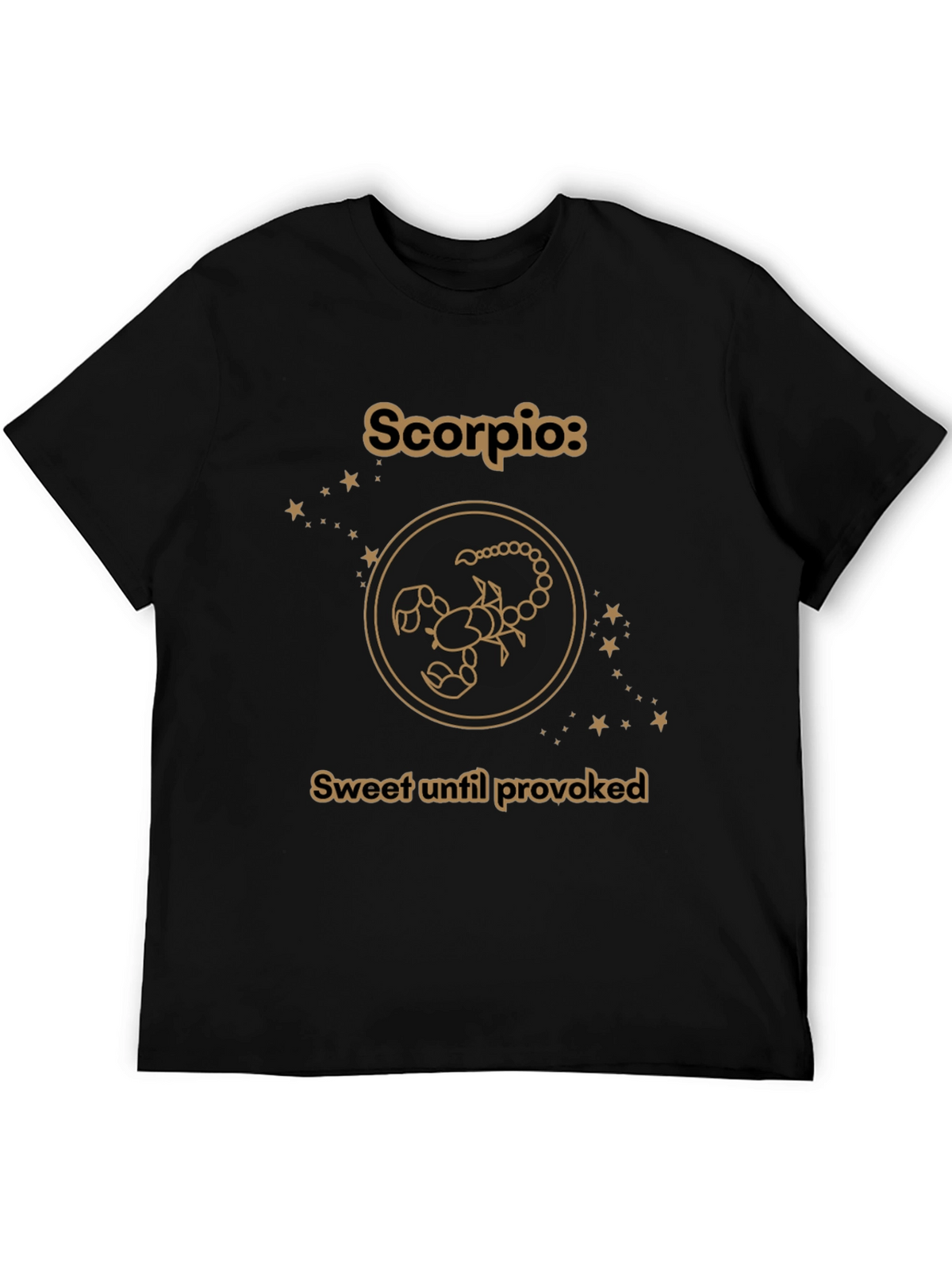 Scorpio Zodiac Tee - Sweet Until Provoked Black T-Shirt