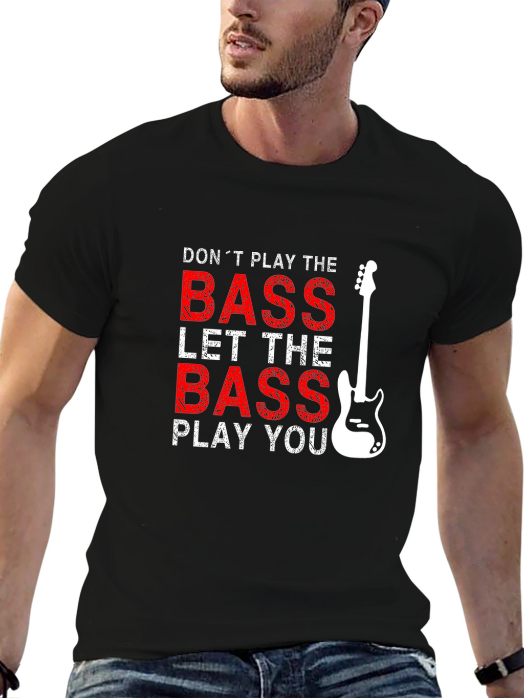 Bass Guitar T-Shirt - Dont Play the Bass