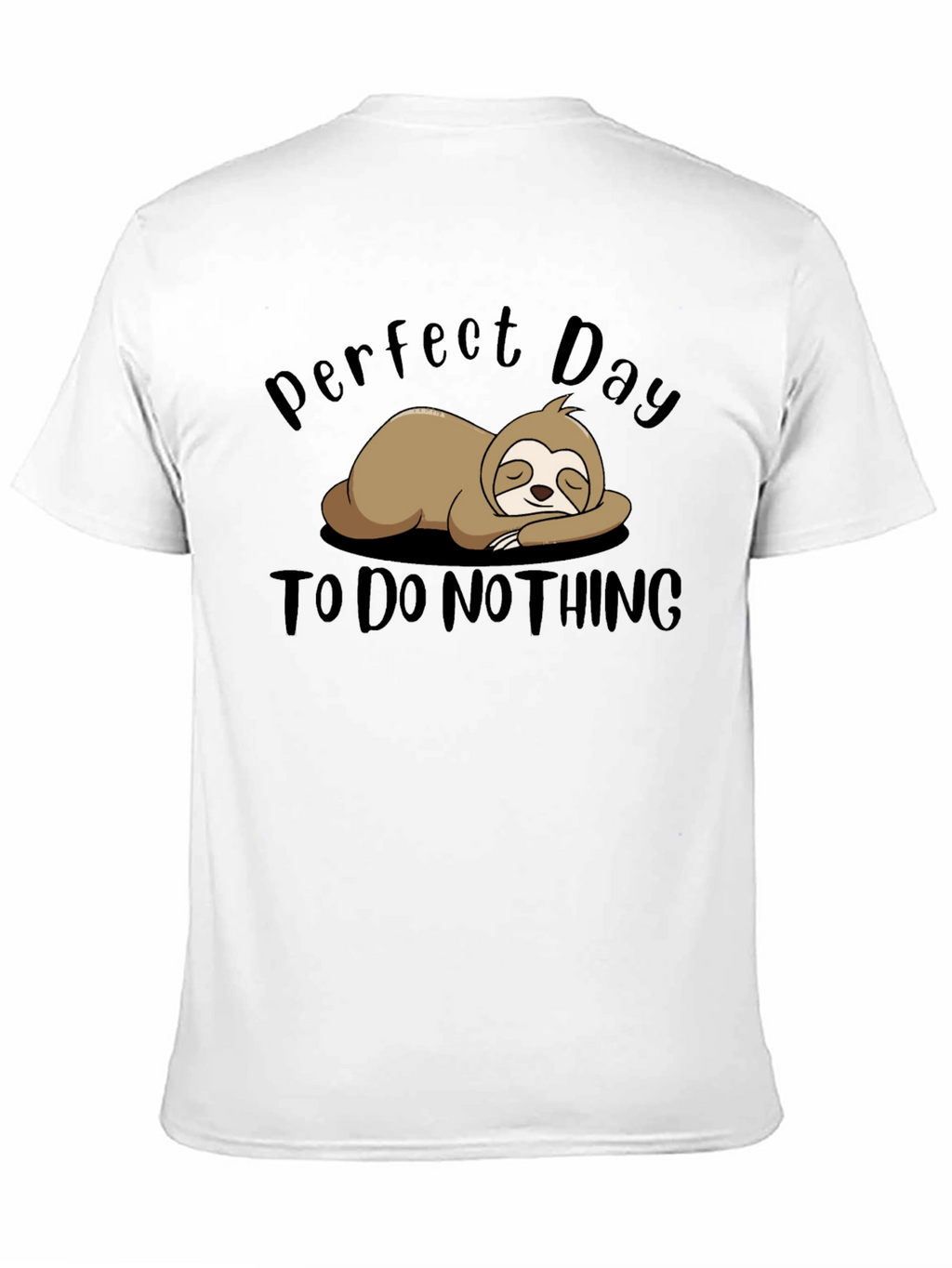 Perfect Day Sloth T-Shirt - Relaxed Comfort