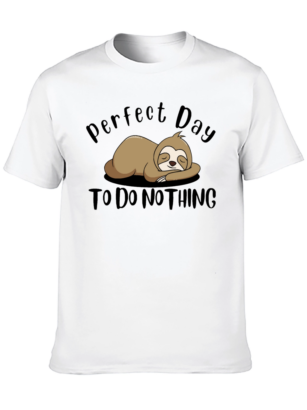 Perfect Day Sloth T-Shirt - Relaxed Comfort