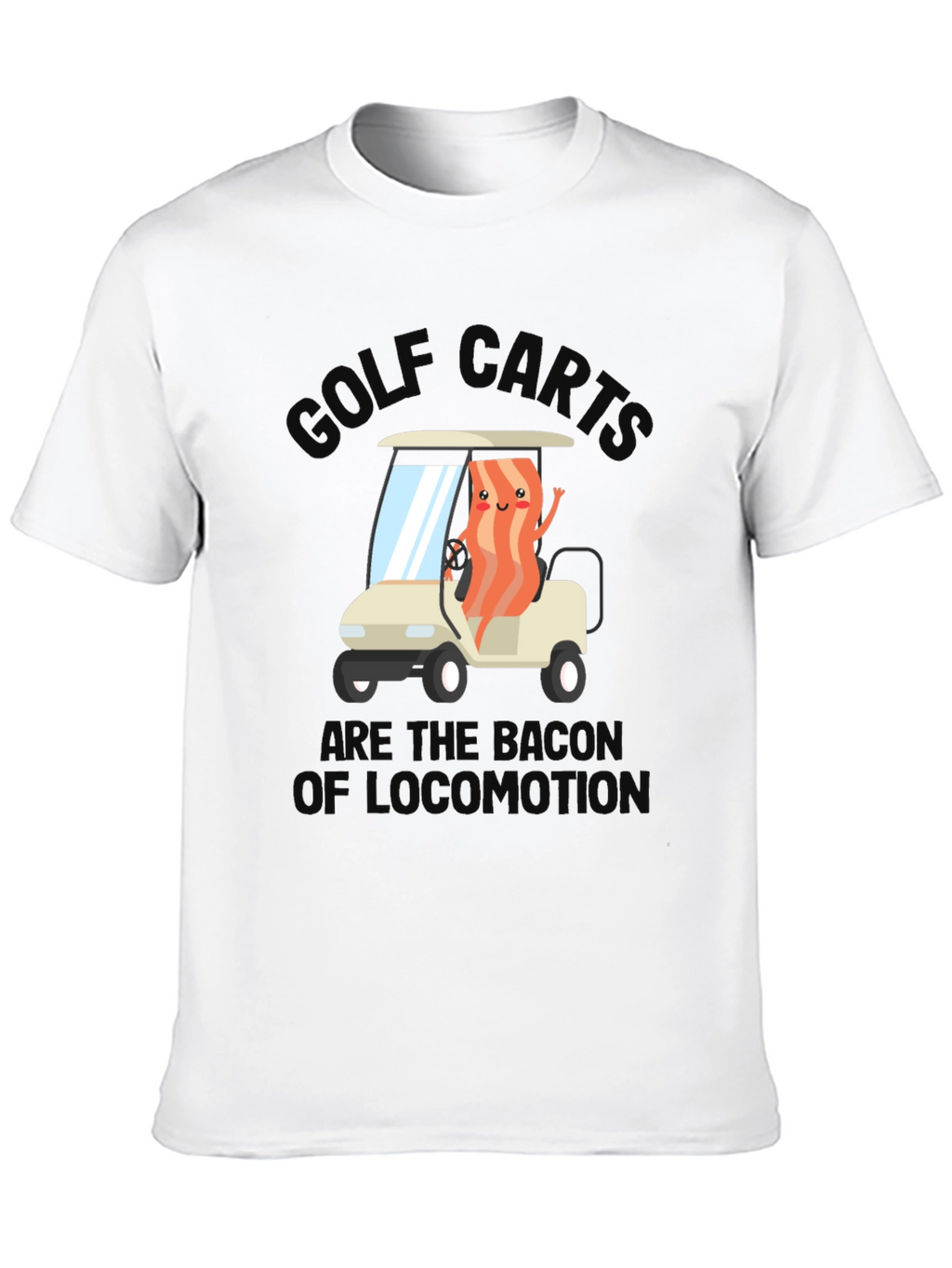 Golf Cart Bacon Funny Humor T-Shirt
