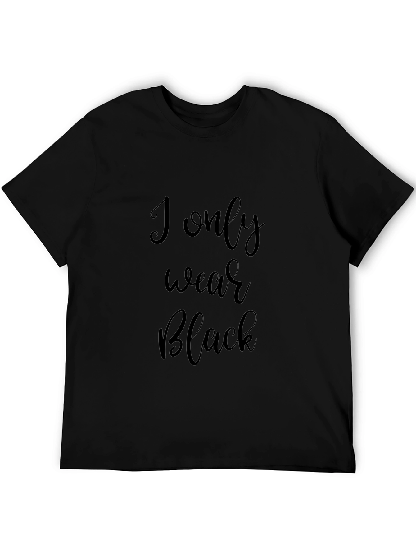 I Only Wear Black Graphic Tee - Stylish Menswear