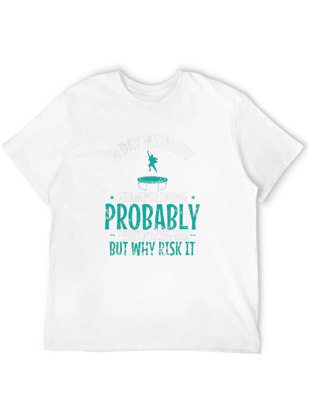 Funny Trampolining Graphic Tee - Risk It!