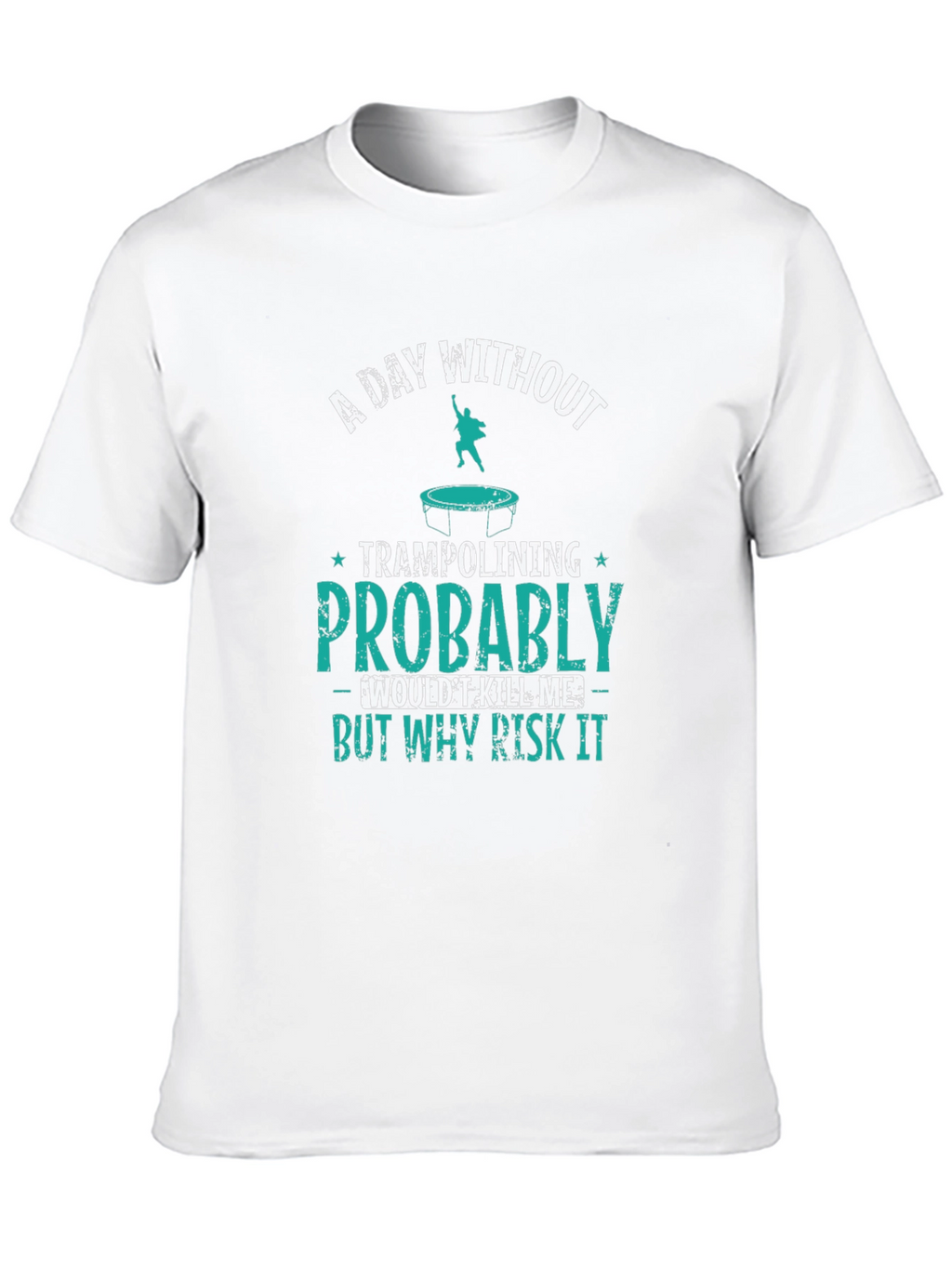 Funny Trampolining Graphic Tee - Risk It!
