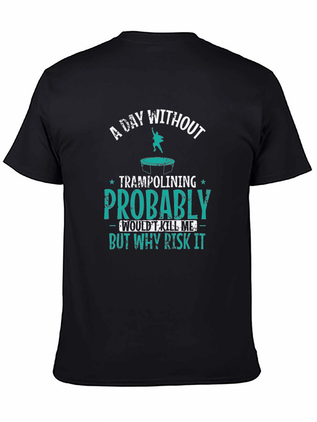 Funny Trampolining Graphic Tee - Risk It!