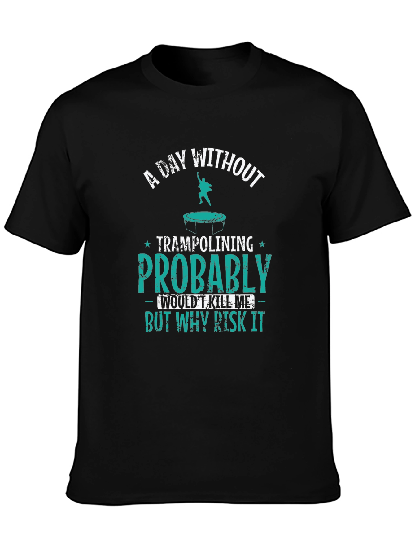 Funny Trampolining Graphic Tee - Risk It!
