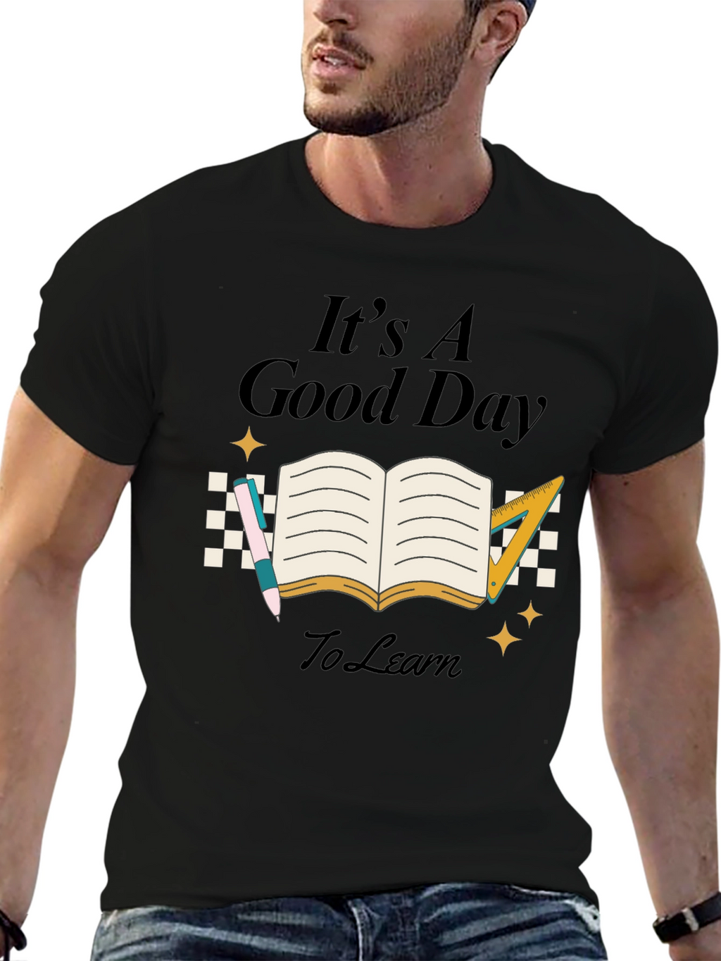 Its A Good Day To Learn Black T-Shirt