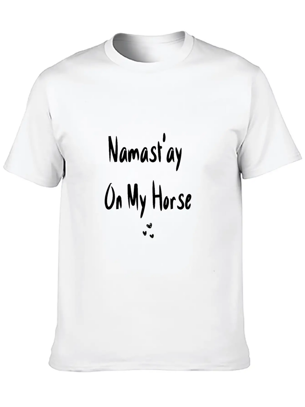 Namast'ay On My Horse Basic Graphic T-Shirt – Daily Comfort In Soft Cotton