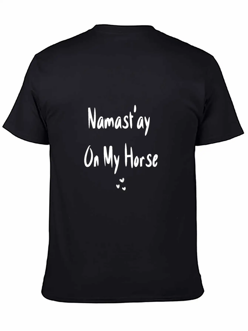 Namast'ay On My Horse Basic Graphic T-Shirt – Daily Comfort In Soft Cotton