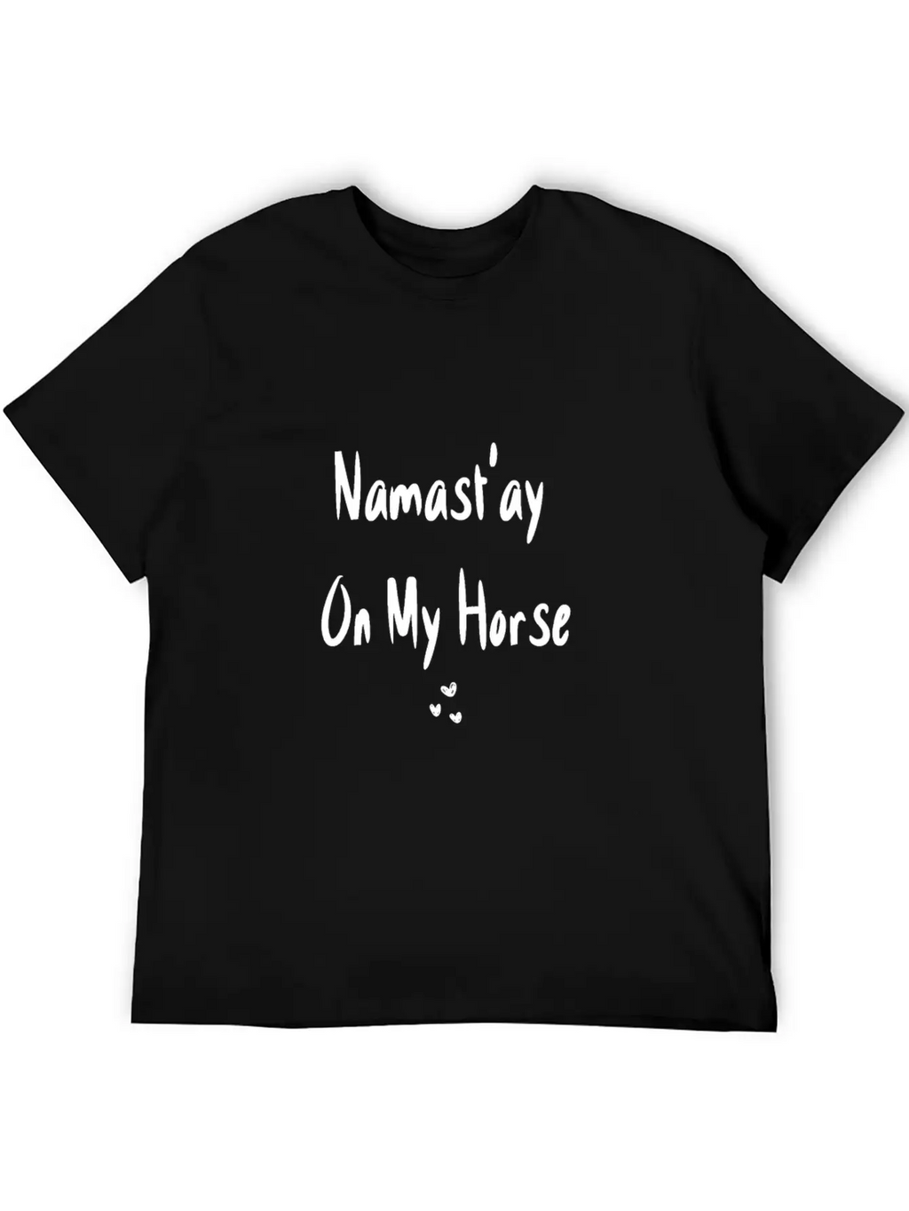 Namast'ay On My Horse Basic Graphic T-Shirt – Daily Comfort In Soft Cotton