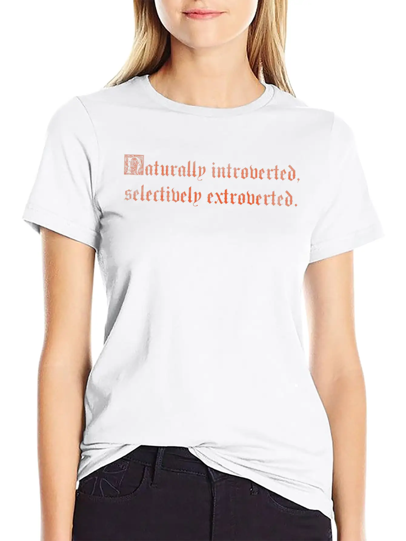 Naturally Introverted Selectively Extroverted Relaxed Everyday Tee – Lightweight And Durable Cotton