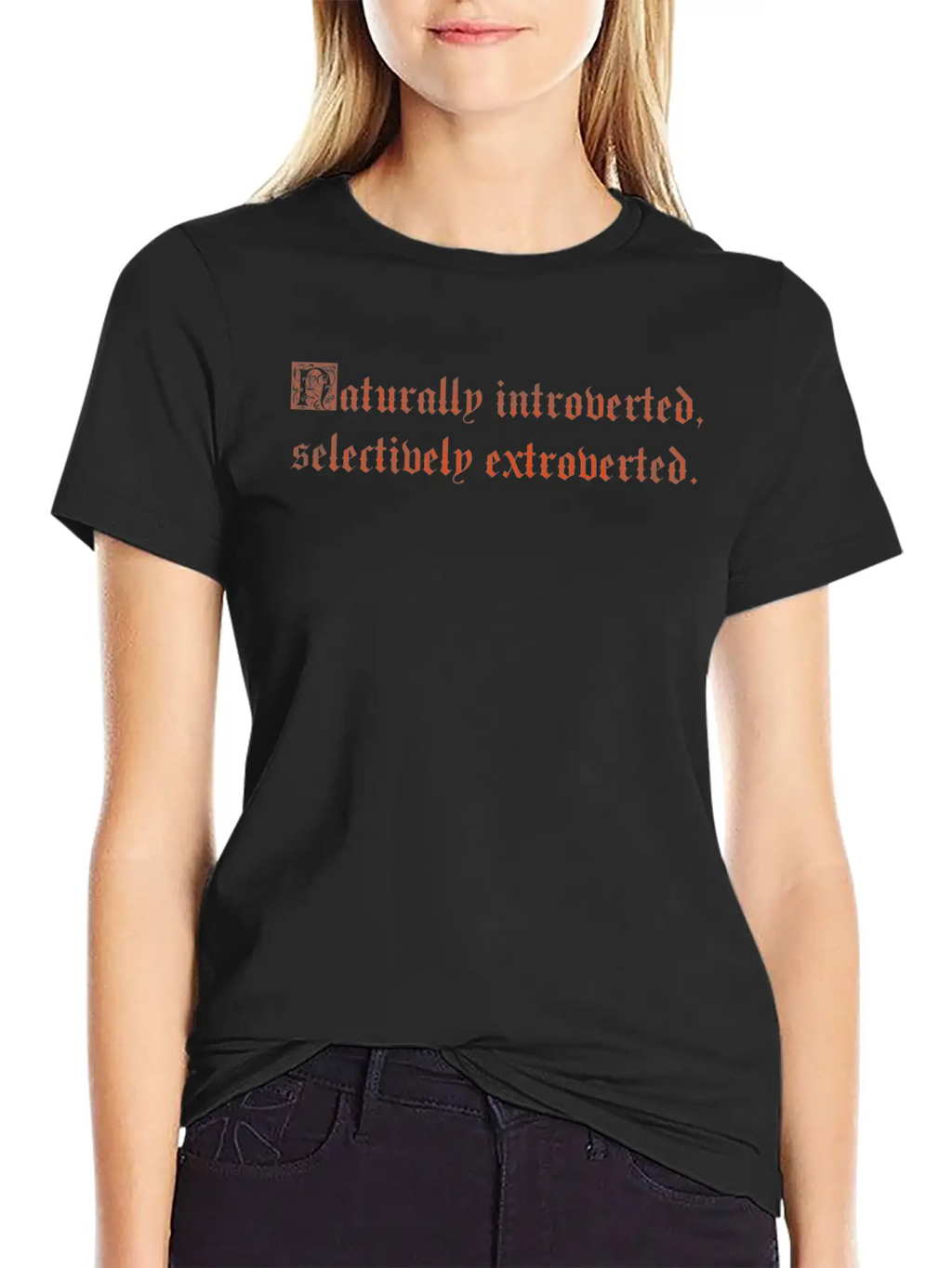 Naturally Introverted Selectively Extroverted Relaxed Everyday Tee – Lightweight And Durable Cotton