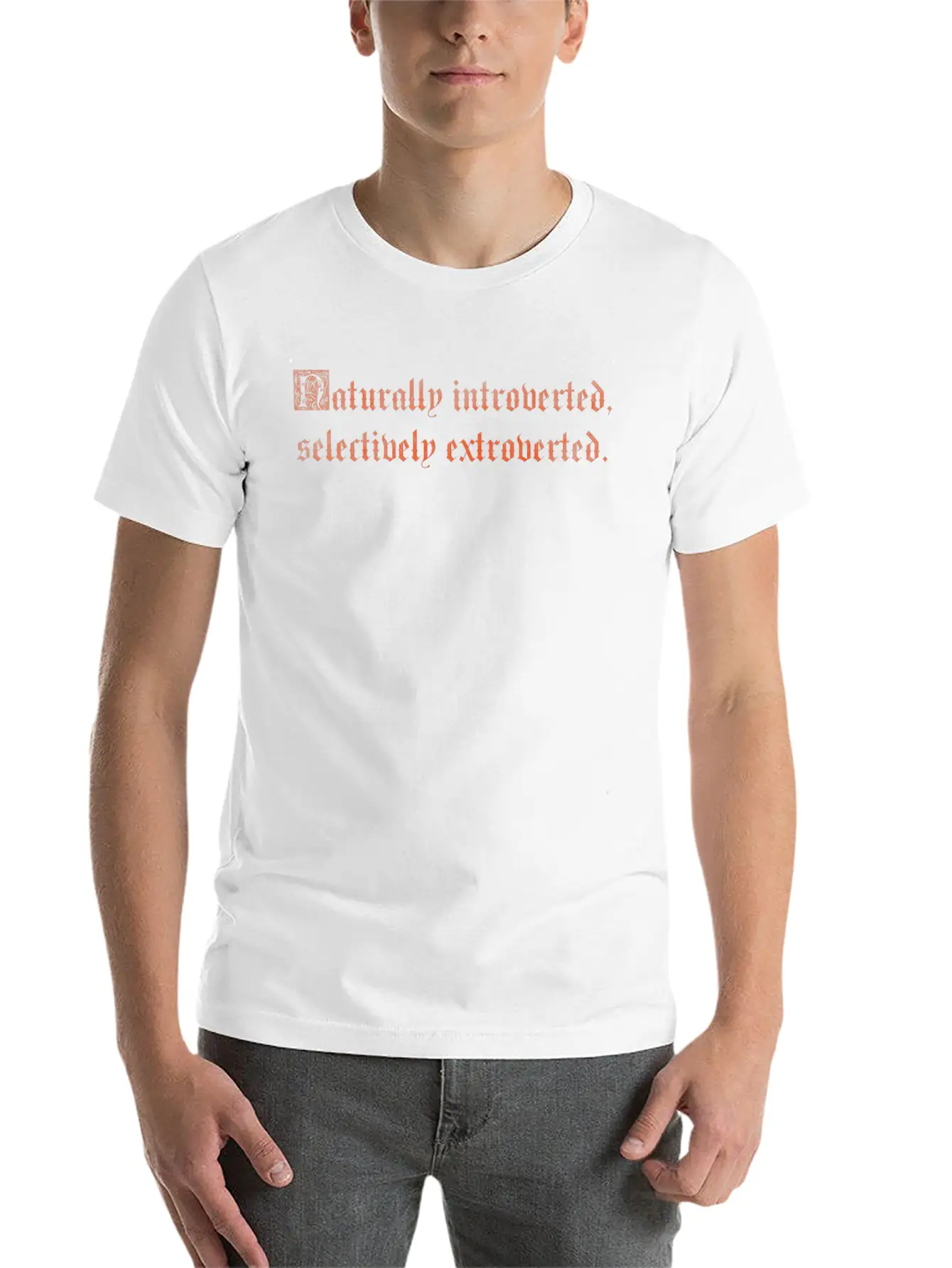 Naturally Introverted Selectively Extroverted Relaxed Everyday Tee – Lightweight And Durable Cotton