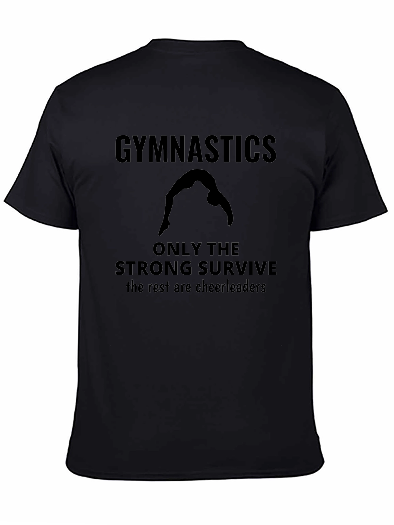 Gymnastics Only The Strong Survive T-Shirt