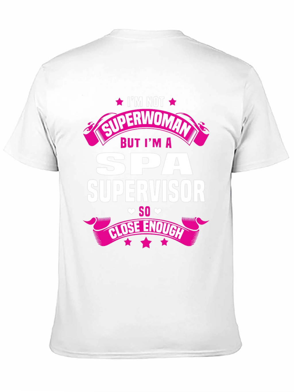 Spa Supervisor T-Shirt - Superwoman Funny Gift