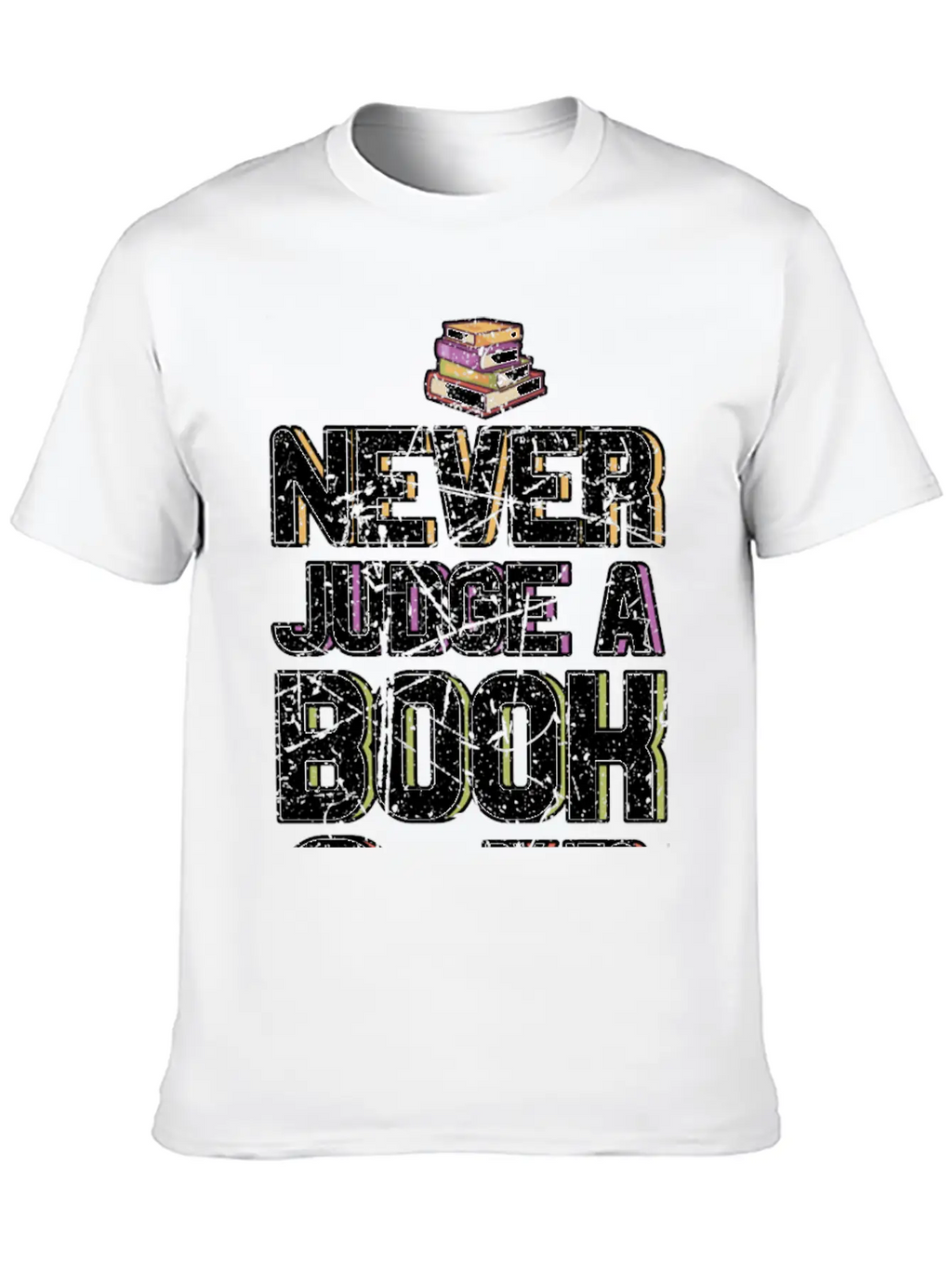 Never Judge A Book By Its Cover Book Lovers Gifts Classic Cotton Tee – Unisex Comfort For Any Season