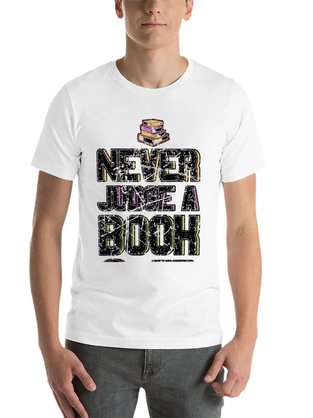 Never Judge A Book By Its Cover Book Lovers Gifts Classic Cotton Tee – Unisex Comfort For Any Season