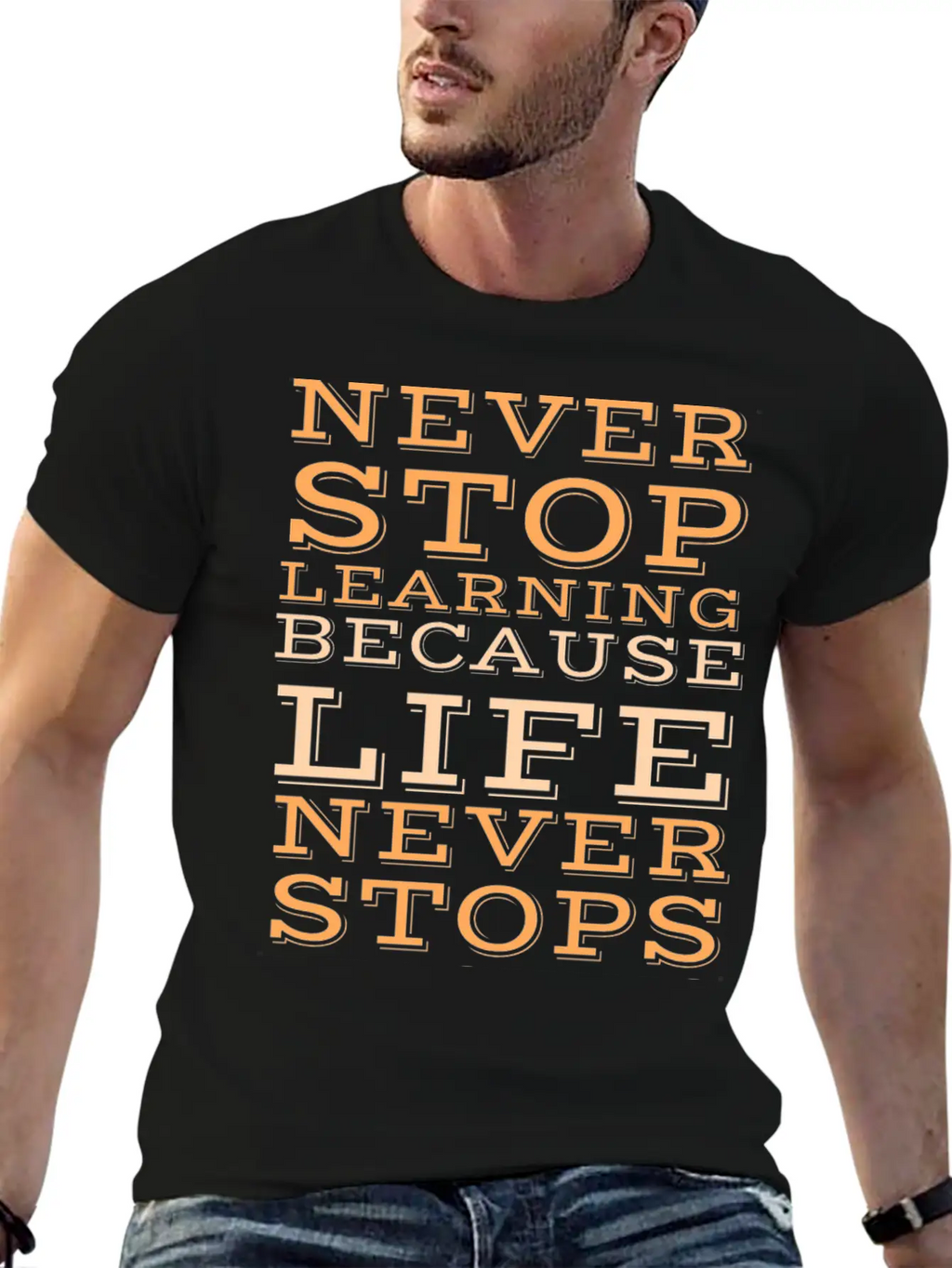 Never Stop Learning Because Life Never Classic Cotton Tee – Unisex Comfort For Any Season