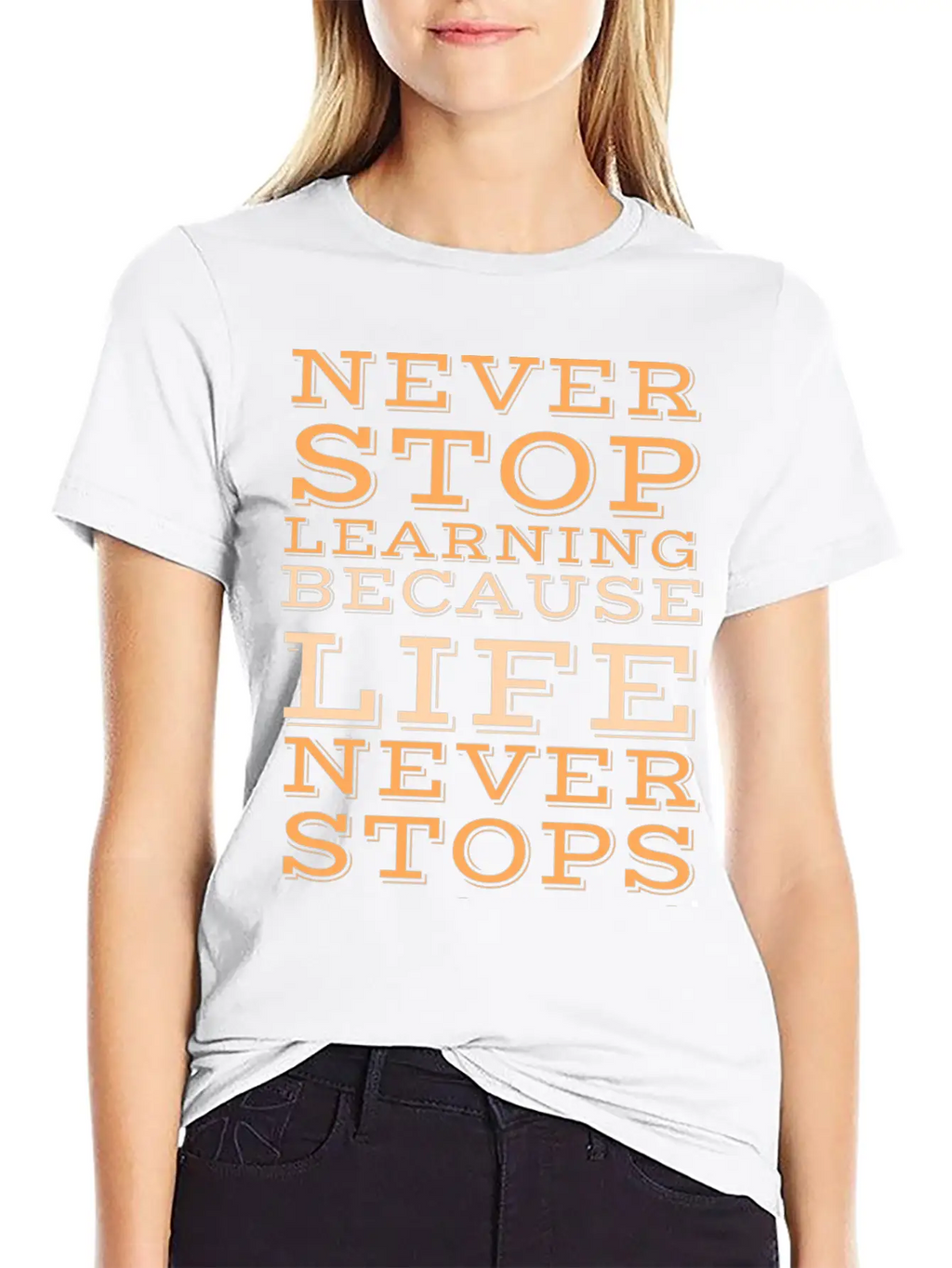 Never Stop Learning Because Life Never Classic Cotton Tee – Unisex Comfort For Any Season
