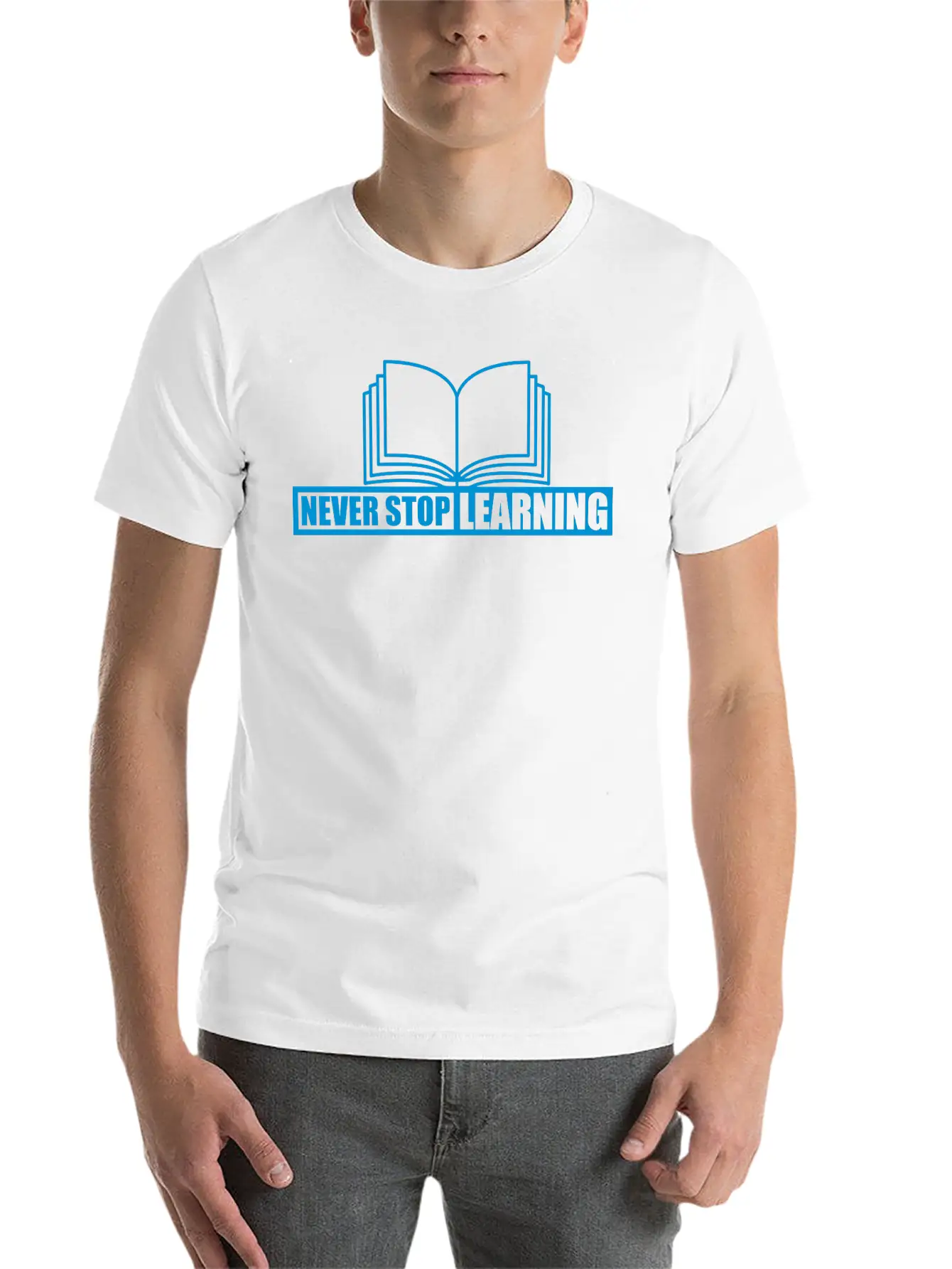 Never Stop Learning Quote Classic Cotton Tee – Unisex Comfort For Any Season