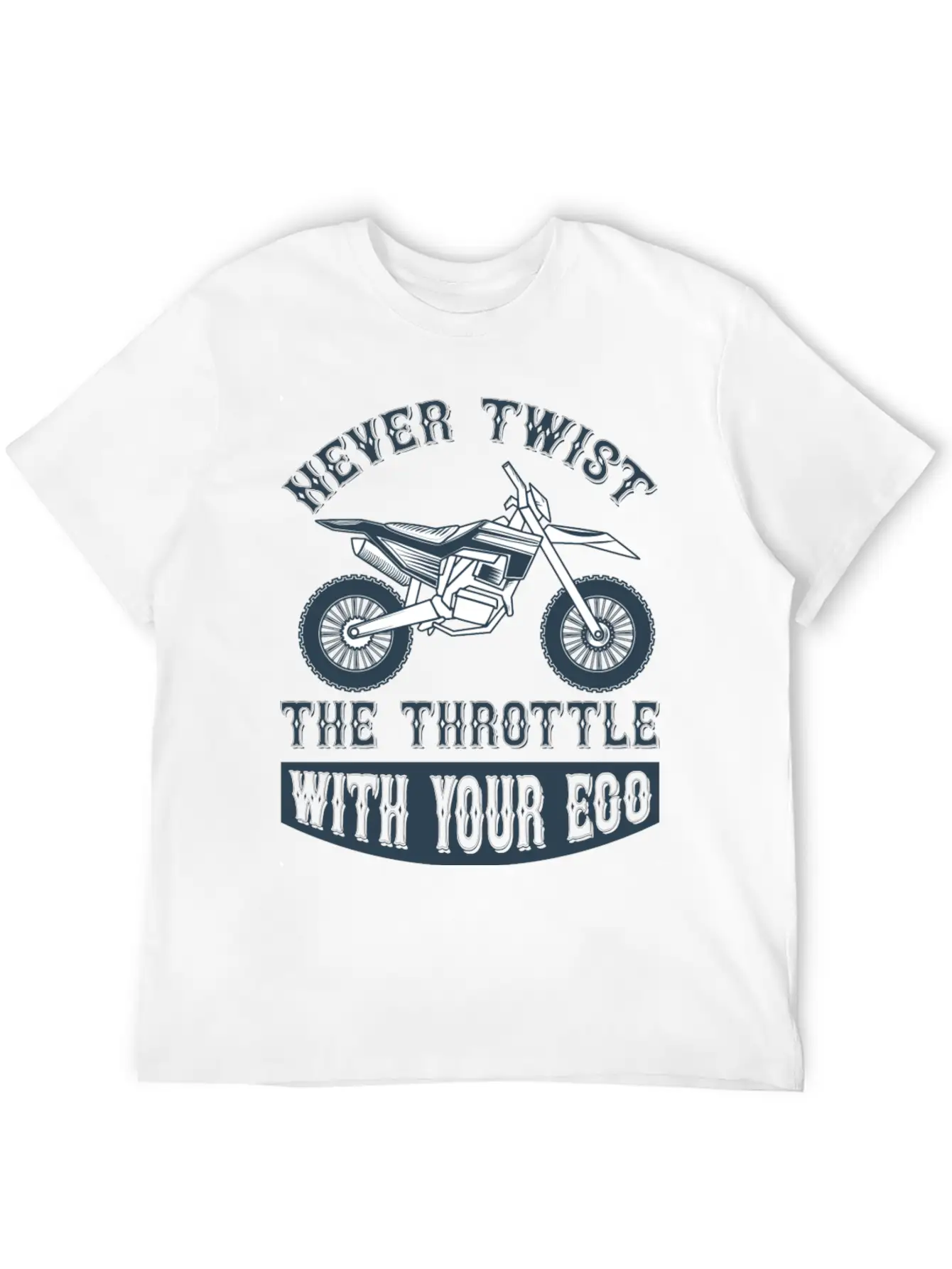 Never Twist The Trothttle With Your Ego Timeless Short Sleeve Tee – Comfy And Minimalist Design