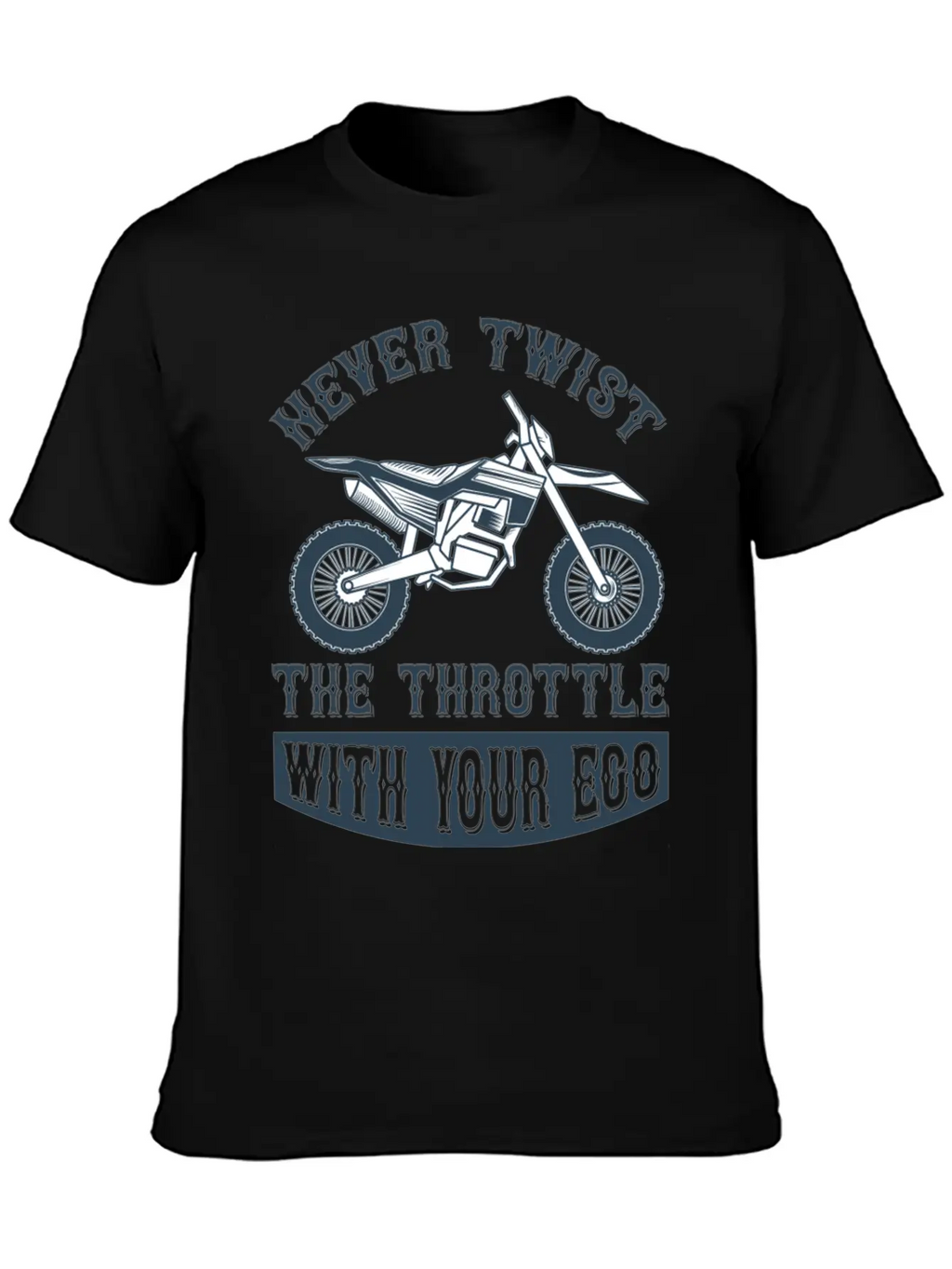 Never Twist The Trothttle With Your Ego Timeless Short Sleeve Tee – Comfy And Minimalist Design