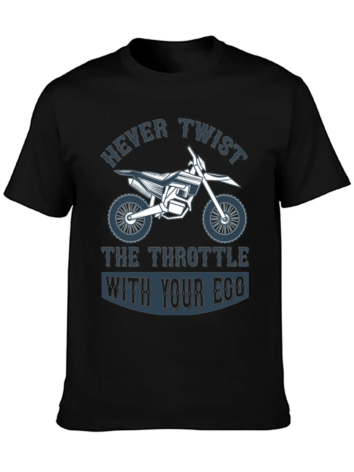Never Twist The Trothttle With Your Ego Timeless Short Sleeve Tee – Comfy And Minimalist Design