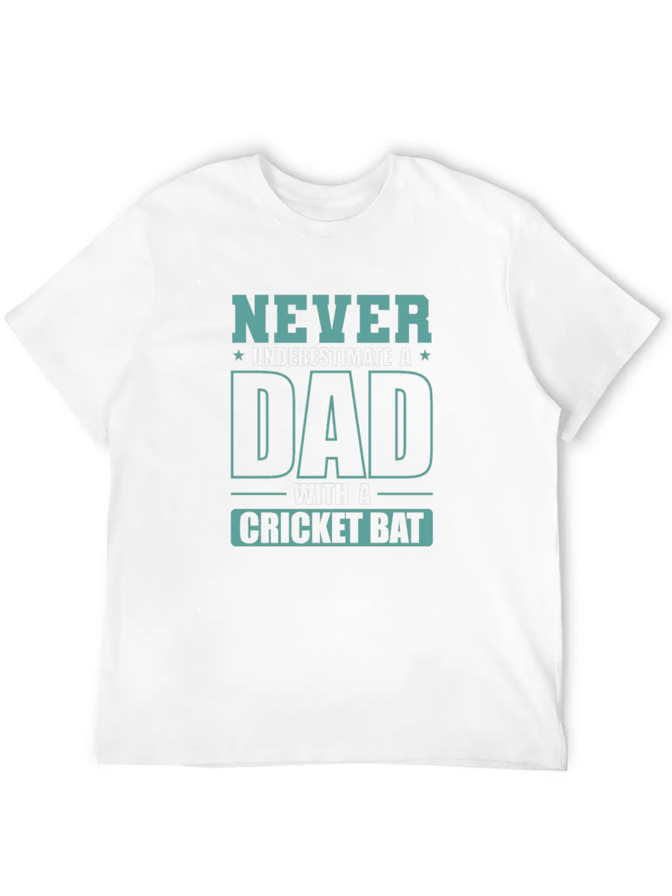Never Underestimate A Dad With A Cricket Bat Modern Fit Casual T-Shirt – Clean And Versatile Design