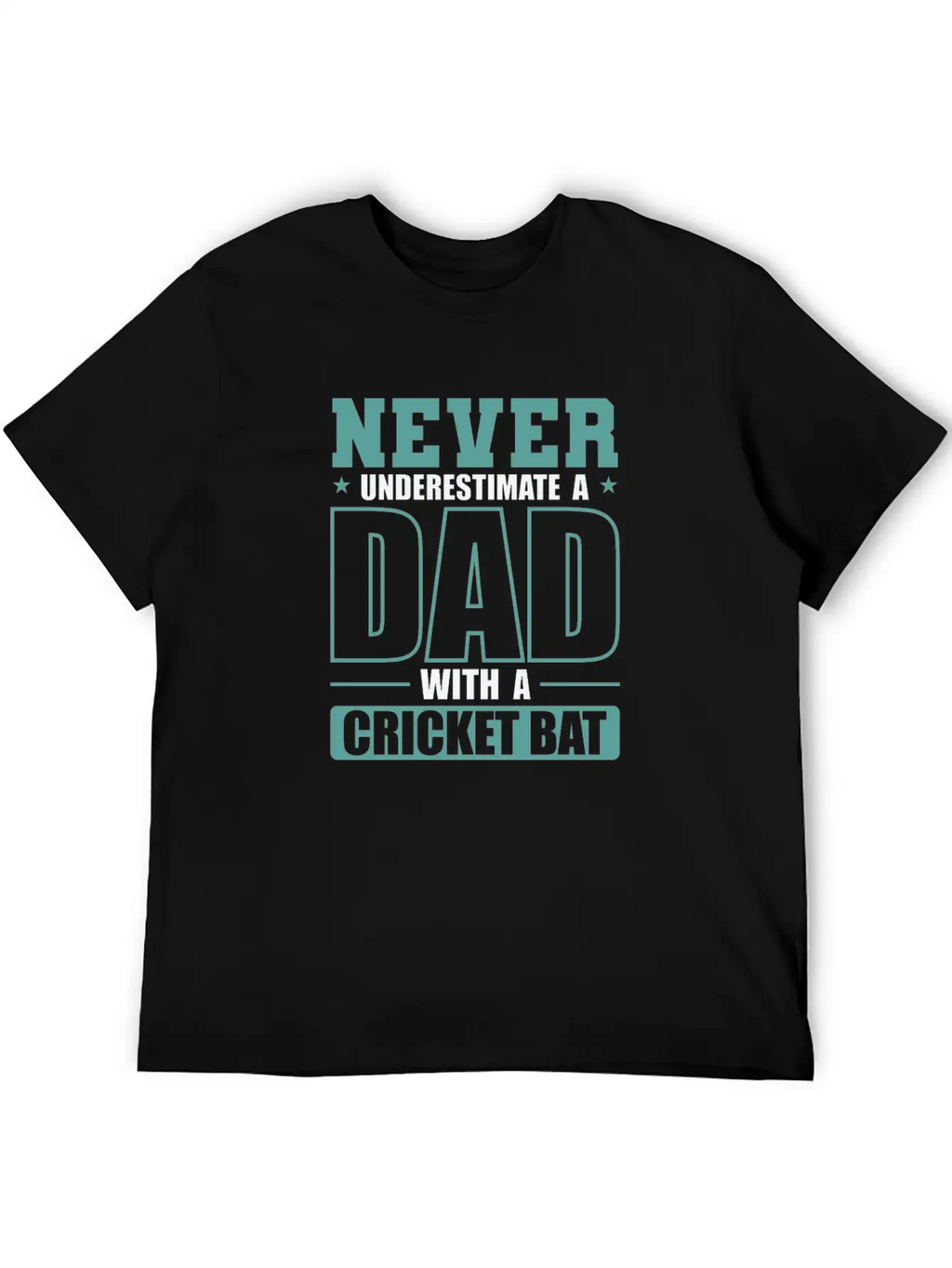 Never Underestimate A Dad With A Cricket Bat Modern Fit Casual T-Shirt – Clean And Versatile Design