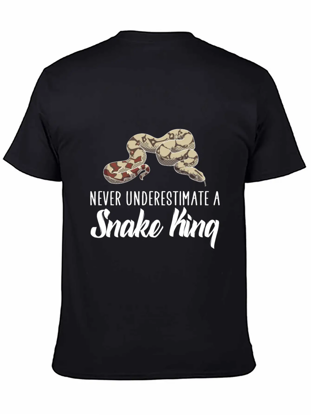 Never Underestimate A Snake King Breathable Soft Cotton T-Shirt – Timeless Casual Look