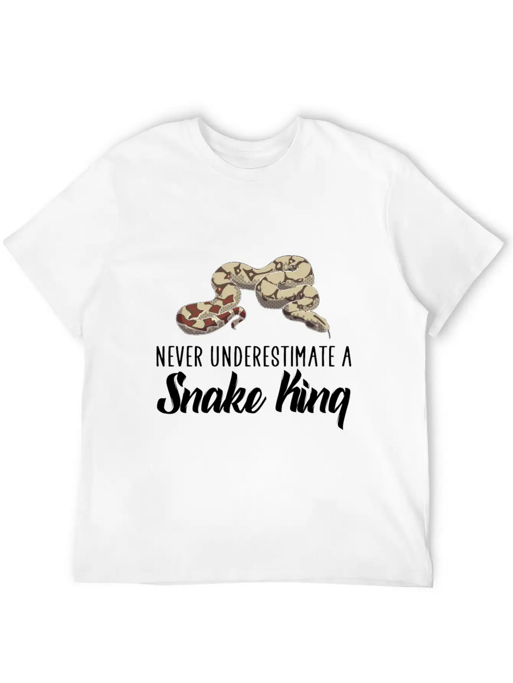 Never Underestimate A Snake King Breathable Soft Cotton T-Shirt – Timeless Casual Look