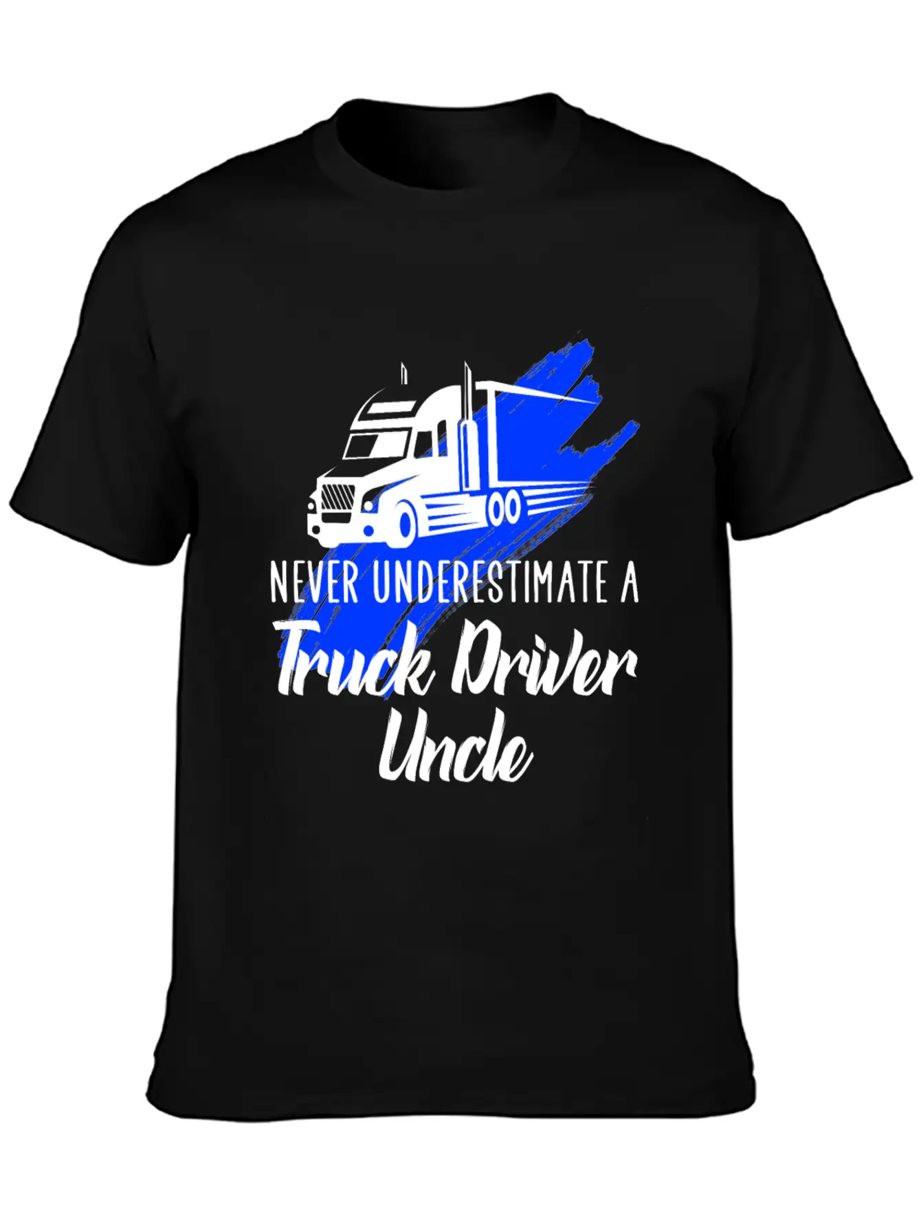 Never Underestimate A Truck Driver Timeless Short Sleeve Tee – Comfy And Minimalist Design